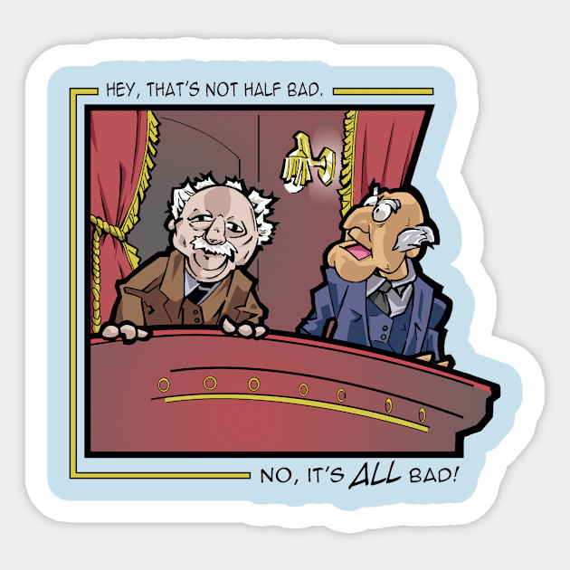 Statler and Waldorf: The Hecklers - Muppets - Sticker | TeePublic